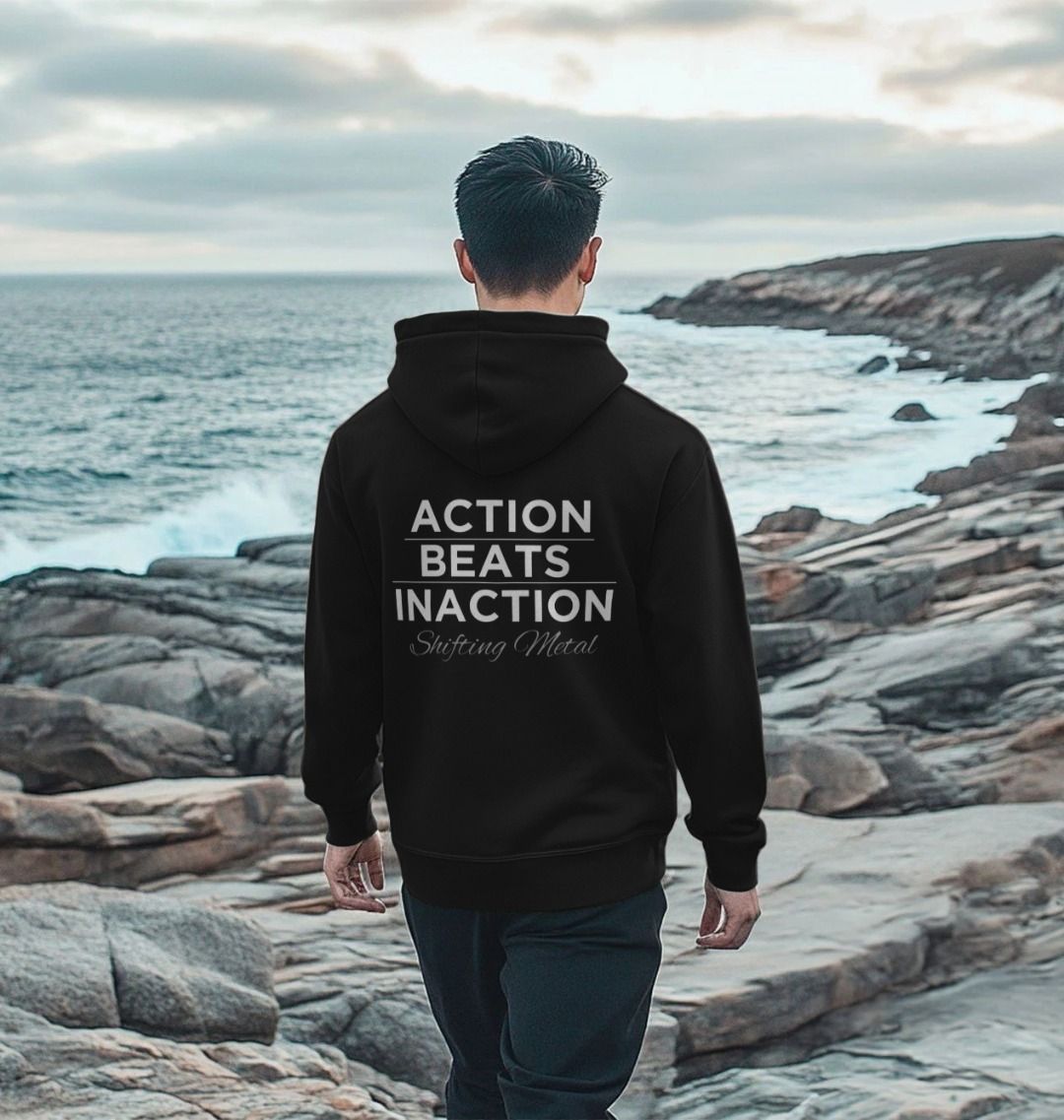 Action Beats Inaction Hoodie