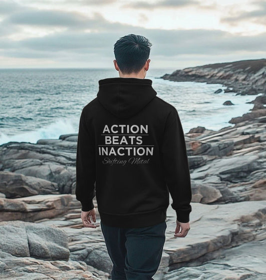 Action Beats Inaction Hoodie